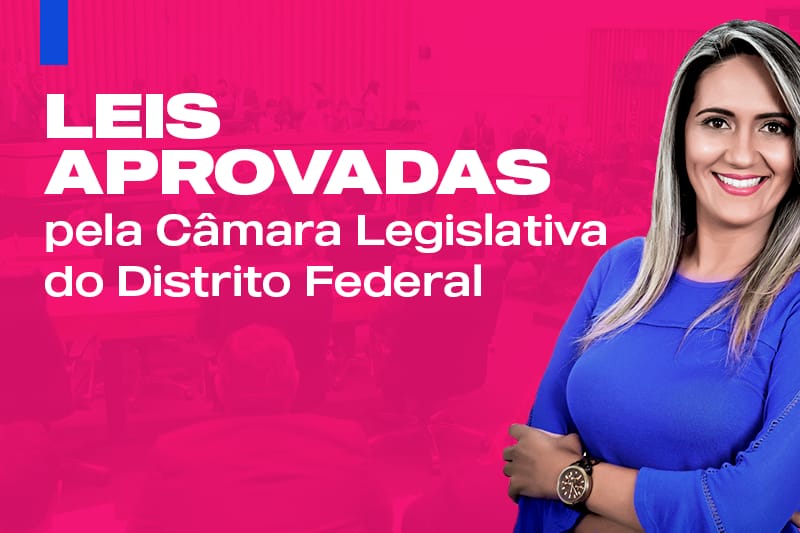 17 Leis aprovadas pela CLDF